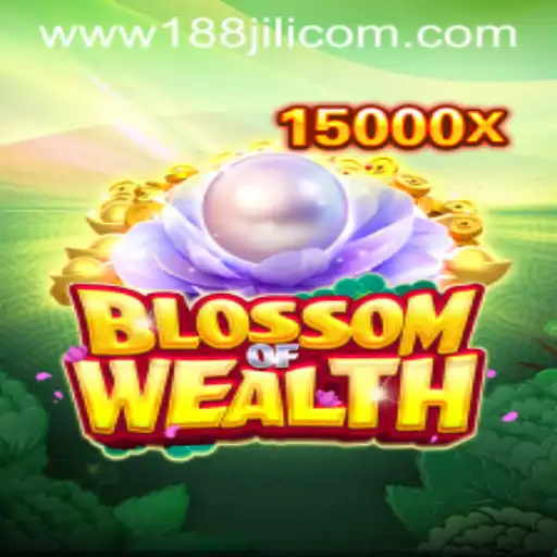 BlossomofWealth: A Dazzling Adventure at 188JILI Casino