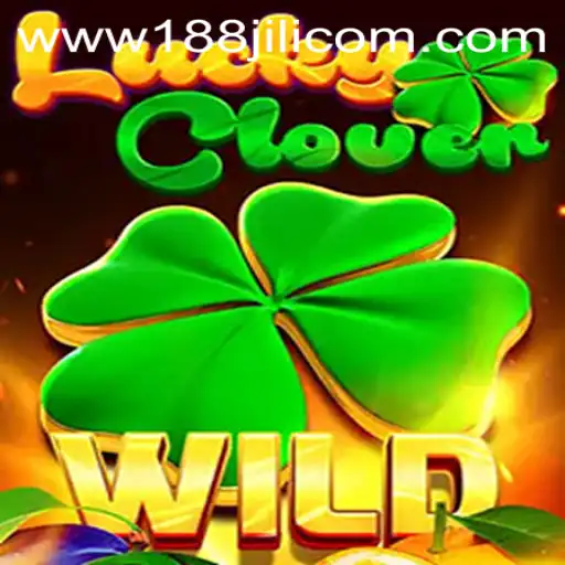 Experience the Thrill of LuckyClover at 188JILI Casino